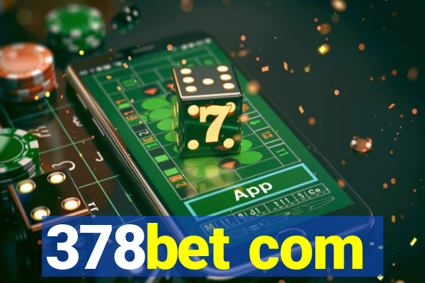 378bet com